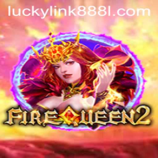Exploring the Enchanting World of FireQueen2 and the Alluring Lucky Link 888