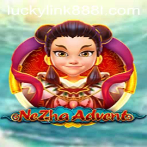 Exploring the Magic of NeZhaAdvent and the Excitement of Lucky Link 888