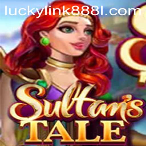 Sultanstale and the Enchanting World of Lucky Link 888