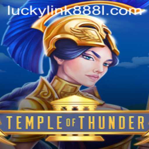 Discover the Exciting World of TempleofThunder with Lucky Link 888